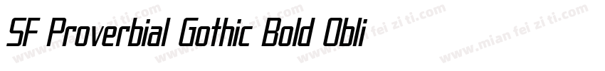 SF Proverbial Gothic Bold Oblique字体转换